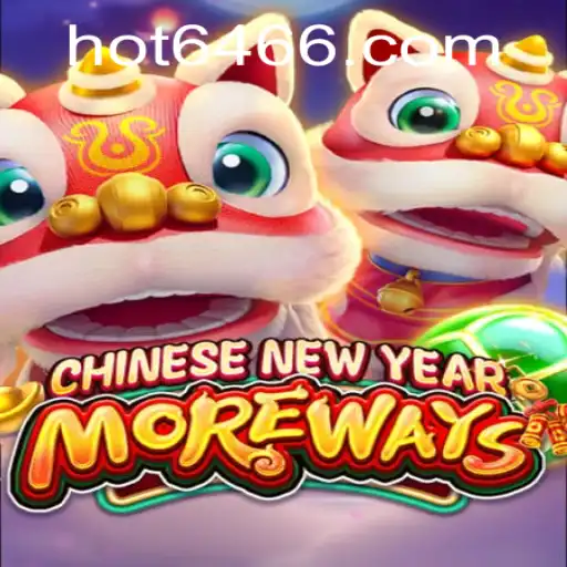 Discover the Exciting World of CHINESENEWYEARMOREWAYS with Hot646